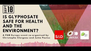EU Conference: Is glyphosate safe for health and the environment?