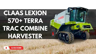 Claas Lexion 570+ Terra Trac Combine - Walkaround