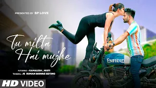 Tu Milta Hai Mujhe | Raj Barman | Ragging Love Story | New Hindi Song  Sp Love