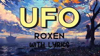 UFO - Roxen | with Lyrics Most Requested POP Song 2022🎵