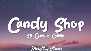 50 Cent ft Olivia - Candy Shop (lyrics)