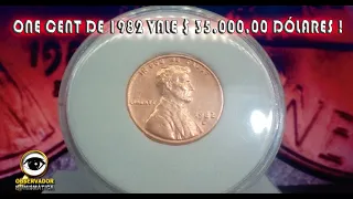 One cent de 1982 que vale $ 35 000,00 Dólares