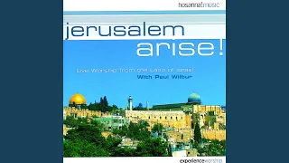 Jerusalem Arise / Shalom Jerusalem (Overture) (Live)