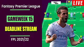 FPL Gameweek 15: Deadline Stream | Live Q&A | Fantasy Premier League Tips 2021/22