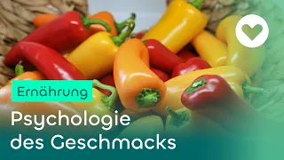 Entstehung des Geschmacks - Wie Gene unsere Ernährung bestimmen