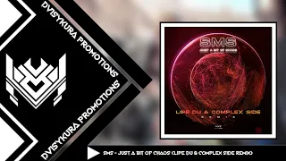 PSY-TRANCE ⌥ SMS - Just A Bit Of Chaos (Lipe Du & Complex Side Remix)