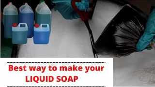 How to make 25Litres Liquid Soap/ Learn Liquid Soap from Start to Finish/Soap making