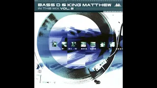 VA - Bass-D and King Matthew - In The Mix Vol.2 -1CD-2001 - FULL ALBUM HQ