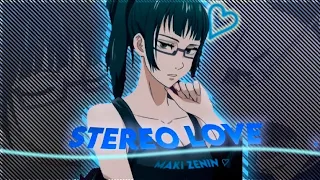 Maki Edit - Stereo Love [Edit/Amv] On capcut