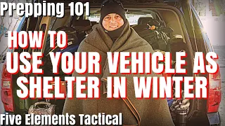 PREPPING YOUR VEHICLE FOR WINTER - HOW TO STAY WARM IN YOUR CAR IN A BLIZZARD - CAR SHELTER SAFETY