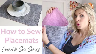 How to Sew Placemats - Learn to Sew Series