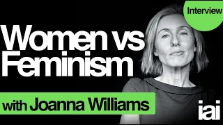 Women Vs Feminism | Joanna Williams