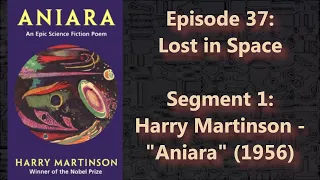 Harry Martinson - "Aniara" (1956) | Episode 37.1