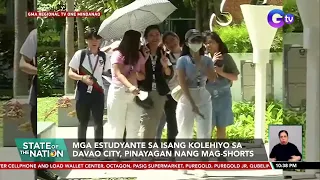 Mga estudyante sa isang kolehiyo sa Davao City, pinayagan nang mag-shorts | SONA