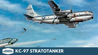 KC-97 Stratotanker - Warbird Wednesday #158