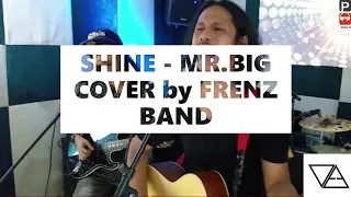 SHINE | MR.BIG COVER LIVESTREAM with Frenz Band