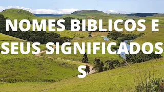 nomes bíblicos e seus significados S