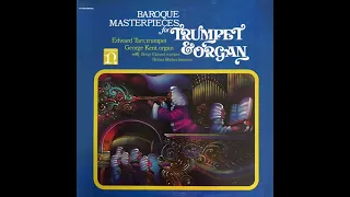 Edward Tarr, George Kent, Bengt Eklund & Helmut Böcker - Baroque Masterpieces For Trumpet & Organ