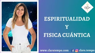 ESPIRITUALIDAD Y FÍSICA CUÁNTICA