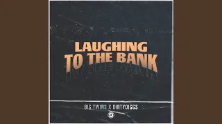 Laughin to the Bank