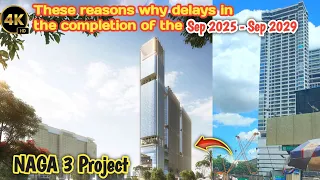 These reasons lead to delays in the completion of the Naga 3 project