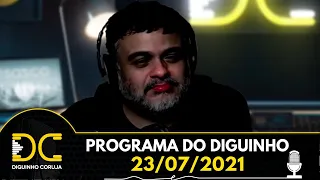 Programa do Diguinho  -  23/07/2021