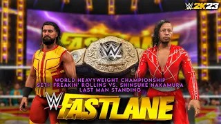 WWE 2K23: Rollins (c) vs. Nakamura | World Heavyweight Title Last Man Standing | WWE Fastlane 2023