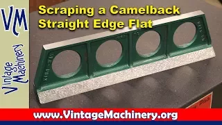 Scraping a Camelback Straight Edge Flat