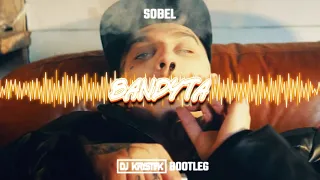 Sobel - Bandyta (DJ KRYSTEK BOOTLEG 2021) + FREE DOWNLOAD