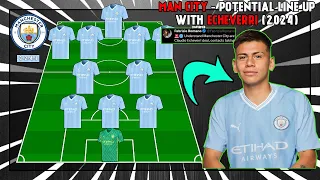 🔵 MANCHESTER CITY - Potential Lineup With Claudio Echeverri (2024) 🔵