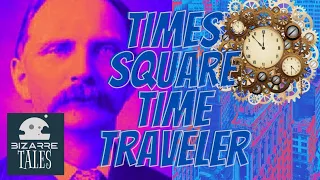 Rudolph Fentz The Time Square Time Traveler