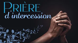 Prière d'intercession - Chanson - Centre d'Accueil Universel
