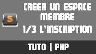 TUTO PHP - Créer un espace membre 1/3 (Inscription)