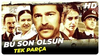 Bu Son Olsun | Ufuk Bayraktar Türk Filmi | Full Film İzle (HD)