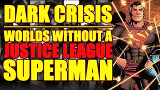 Dark Crisis: Worlds without a Justice League || Superman || (issue 1, 2022)