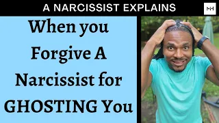 Narcissists want to come and go as they please. What happens when you forgive a Ghosting Narcissist