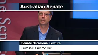 Senate Occasional Lecture - Professor Graeme Orr (2016)