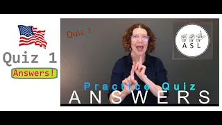 ASL Practice QUIZ #1 ANSWER KEY (10 questions) U.S. Citizenship Interview