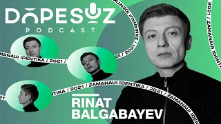 Ринат Балгабаев: Золотой час, менталитет, документалки (Dope Soz 8)