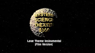 Mystery Science Theater 3000 The Movie - Love Theme Instrumental