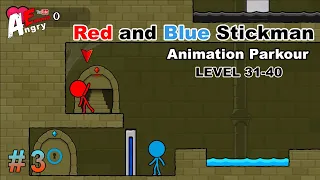 Red and Blue Stickman : Animation Parkour - Gameplay #3 Level 31-40