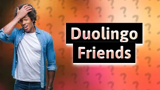 Can you friend people on Duolingo?