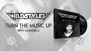 Wildstylez - Turn The Music Up (with Audiotricz)