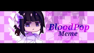 BloodPop meme // Gacha Club //Vent ((Flash Warning))