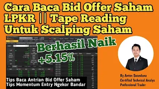 Cara Baca Bid offer Saham LPKR | Tape Reading Bid Offer Untuk Scalping Saham