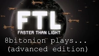 8bitonion plays FTL advanced edition part 9 (beat da boss)