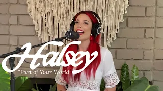 Halsey - “Part of Your World” Live (The Little Mermaid)