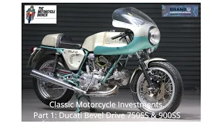 Classic Motorcycle Investments  - Part 1: Ducati Bevel Drive 750SS & 900SS