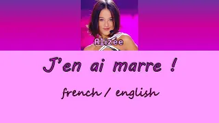 Alizée - J'en ai marre ! [Fra/Eng Lyrics]