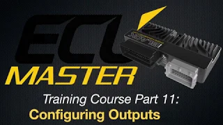 ECU Masters Training Course Part 11: Configuring Outputs | Evans Performance Academy